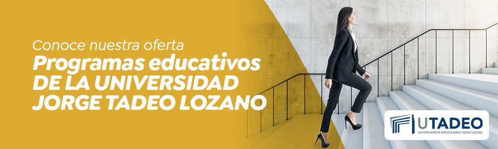 Conoce nuestra oferta programas educativos de la universidad Jorge Tadeo Lozano