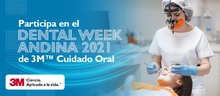 Participa en el Dental Week Andina 2021 de 3M™ Cuidado Oral