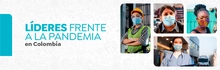 Líderes frente a la pandemia en Colombia