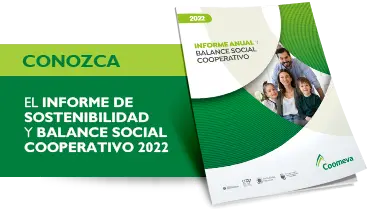 CONOZCA EL INFORME DE SOSTENIBILIDAD Y BALANCE SOCIAL COOPERATIVO 2022