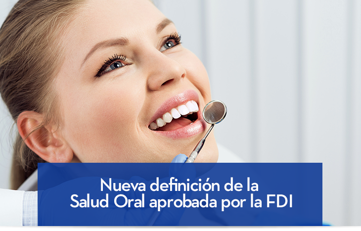 Nueva definición de la Salud Oral aprobada por la FDI