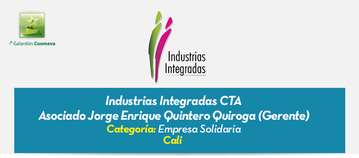 Industrias Integradas CTA  Asociado Jorge Enrique Quintero Quiroga (Gerente)