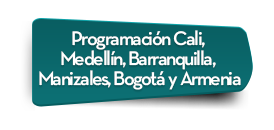 Programación Cali, Medellín, Barranquilla, Manizales, Bogotá y Armenia