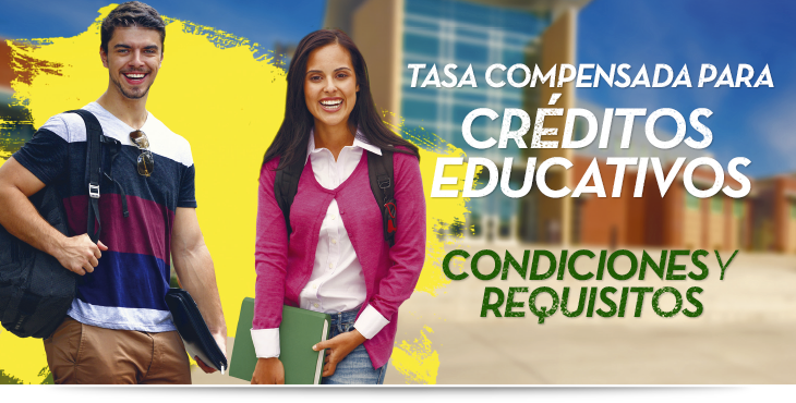 Tasa Compensada para Créditos Educativos  Condiciones y Requisitos