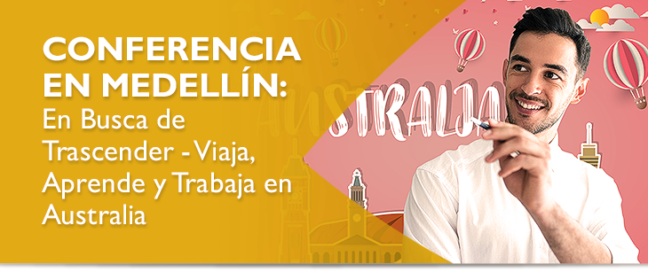 Conferencia en Medellín: En Busca de Trascender - Viaja, Aprende y Trabaja en Australia