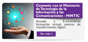 Convenio con el Ministerio de Tecnología de la  Información y las  Comunicaciones - MINTIC
