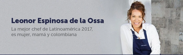 Leonor Espinosa de la Ossa: La mejor chef de Latinoamérica 2017