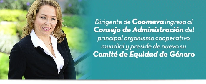 Dirigente de Coomeva: Ingresa al Consejo de Administración del principal organismo cooperativo mundial 